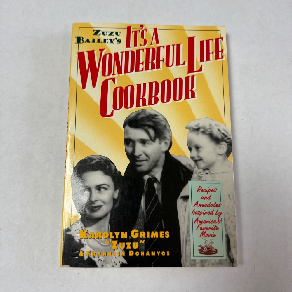 Zuzu‎ Bailey It's a Wonderful Life Cookbook Karolyn Grimes Citadel Press 2000